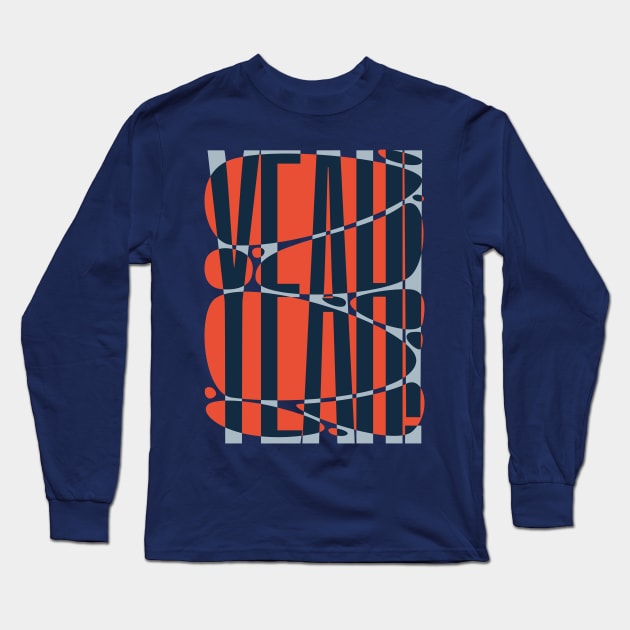 YEAH Long Sleeve T-Shirt by PosterLad